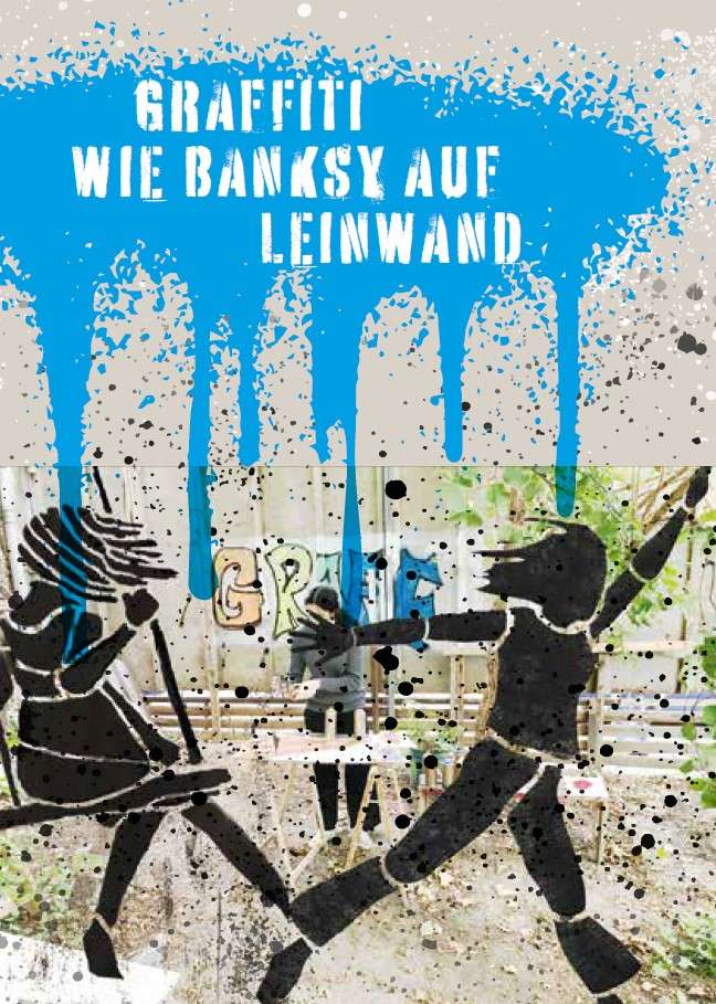 In den Herbstferien:Wie Banksy auf Leinwand, Kulturrucksackprojekt mit Karla Christoph in Dortmund Hörde